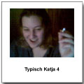 Typisch Katja 4