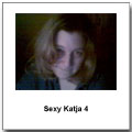 Sexy (?) Katja 4