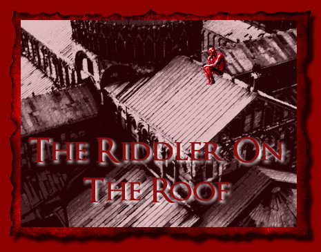 The Riddler On The Roof